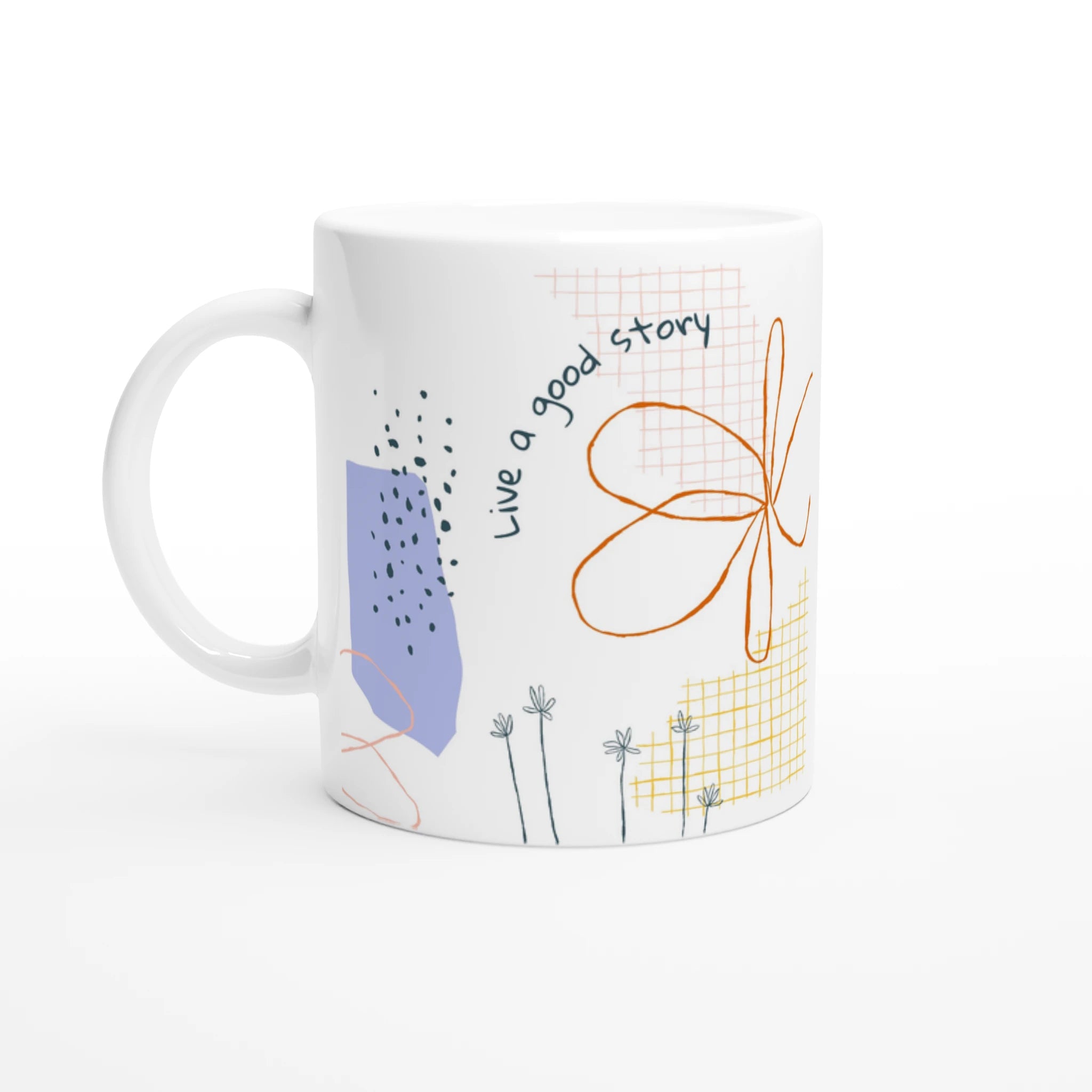 Ceramic Mug · Live a Good Story - BM ink.