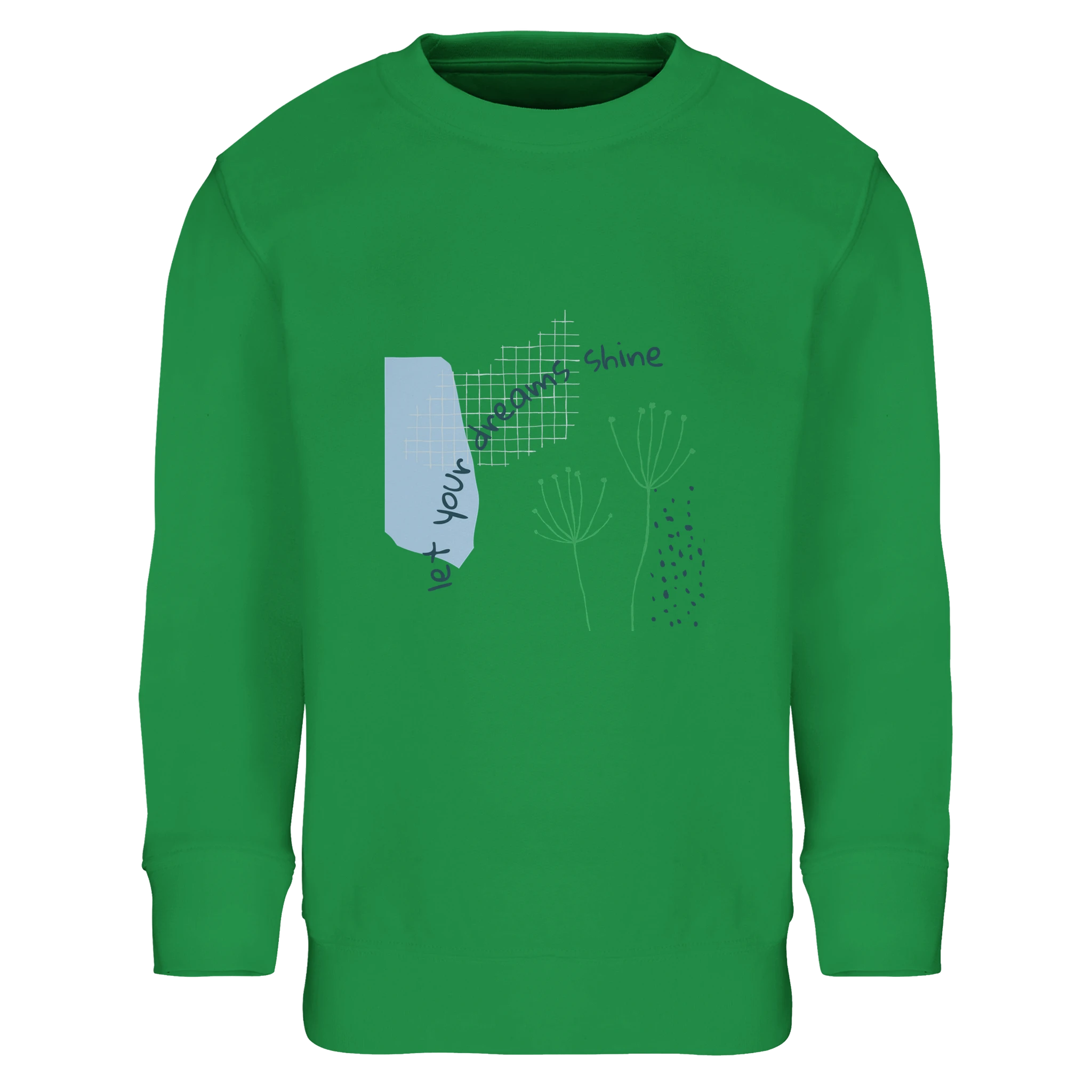 Kids Sweatshirt · Let Your Dreams Shine Kelly Green - BM ink.
