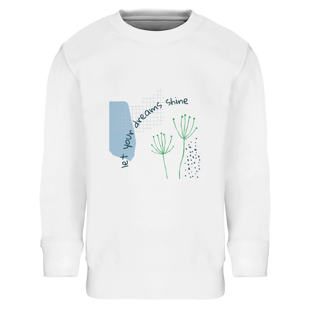 Kids Sweatshirt · Let Your Dreams Shine White - BM ink.