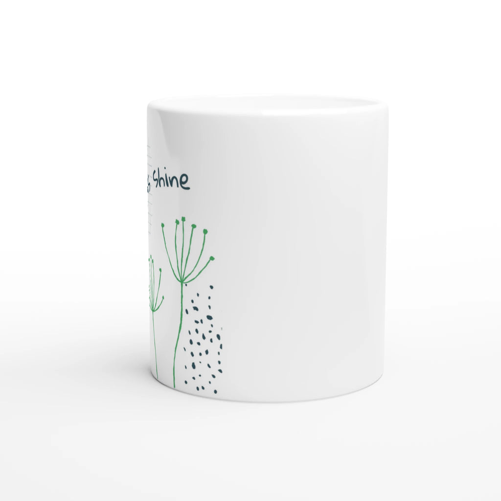 Ceramic Mug · Let Your Dreams Shine - BM ink.