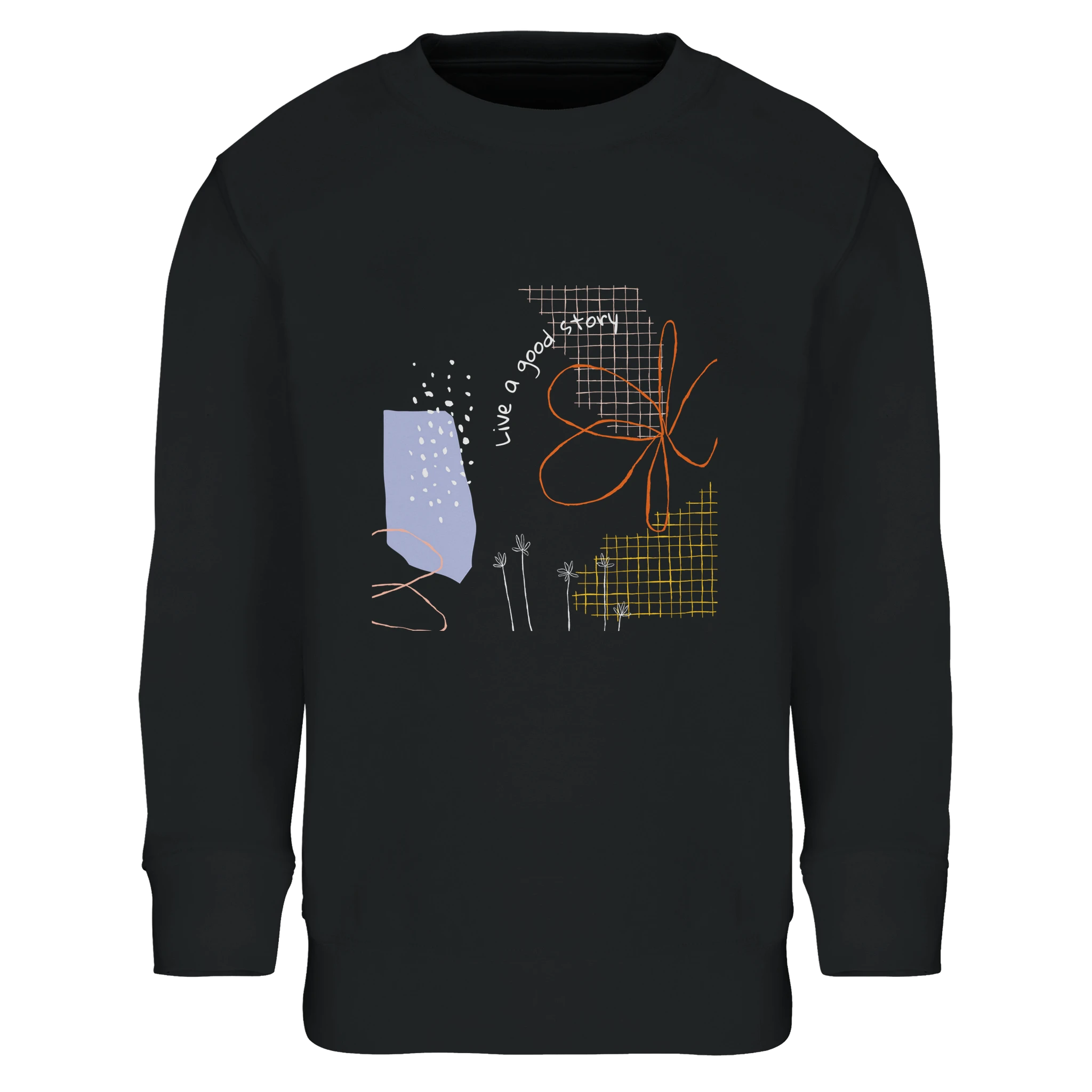 Kids Sweatshirt · Live a Good Story Black - BM ink.