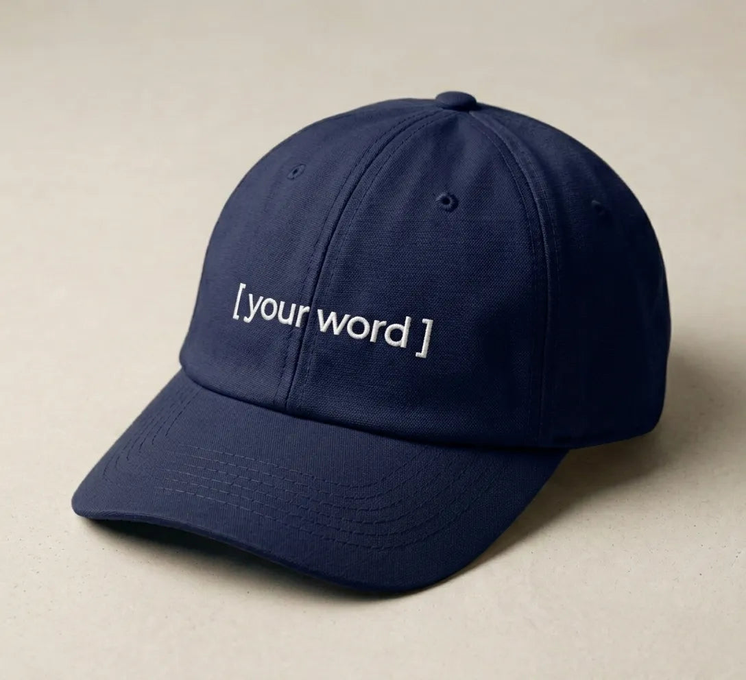 Your Word, Your Feeling · Embroidered Cap