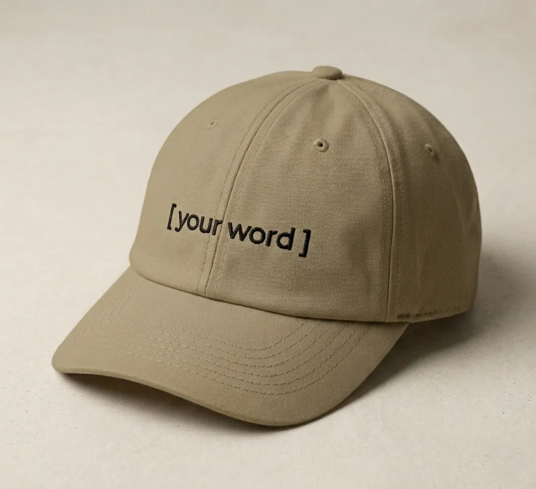 Your Word, Your Feeling · Embroidered Cap